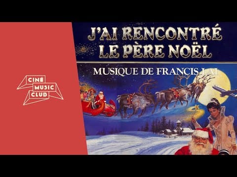 Francis Lai — Tilda - Noël, un enfant | Extrait du film "J'ai rencontré le Père Noël"
