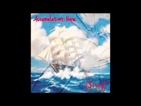 Smog — (Smog)-Accumulation:None (Full album)