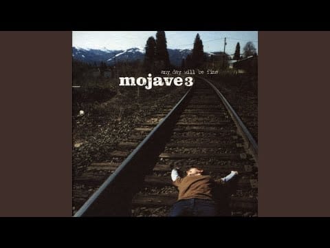 Mojave 3 — Always Right