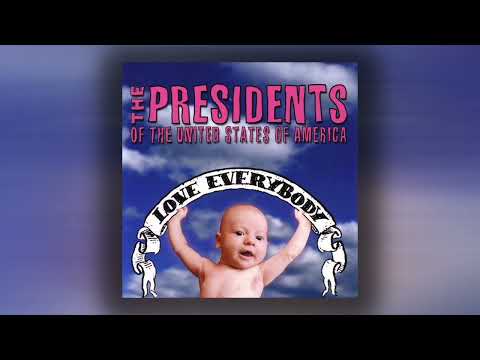 The Presidents of the United States of America — The Presidents of the United States of America - Love Everybody (Full Album)