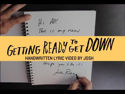Josh Ritter — Josh Ritter - Getting Ready to Get Down [Official Lyric Video]