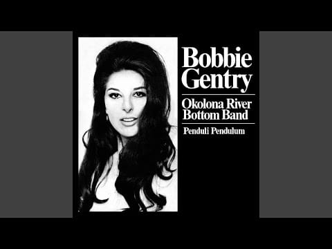 Bobbie Gentry — Okolona River Bottom Band