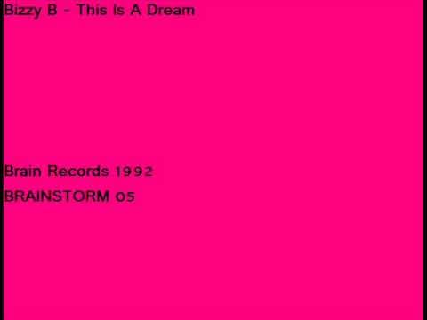 Bizzy B — Bizzy B - This Is A Dream