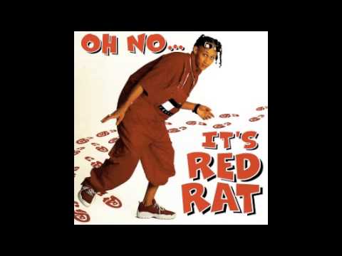 Red Rat — RED RAT  SHELLY ANN  OH NO ITS RED RAT