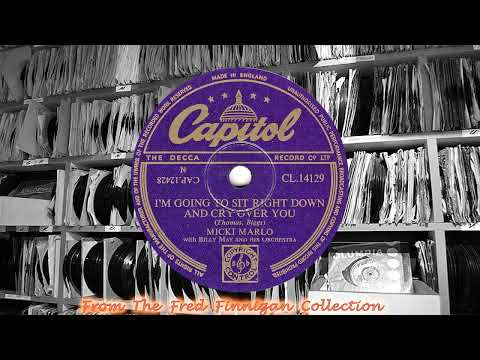 Billy May And His Orchestra — Micki Marlo - I'm Going To Sit Right Down And Cry Over You(1954)