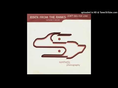 R.F.T.R. — B2 - Risen From The Ranks Ft. JD Wilson - Don't Beg For Love (Resurrection)