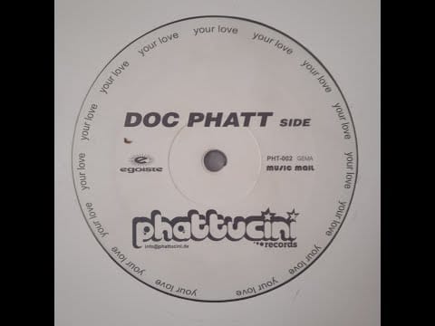 Doc Phatt — Doc Phatt vs. Patric La Funk – Your Love (Doc Phatt Side)