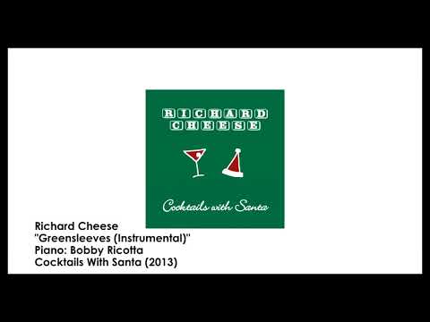 Richard Cheese & Lounge Against The Machine — Richard Cheese "Greensleeves" (from the 2013 album "Cocktails With Santa")