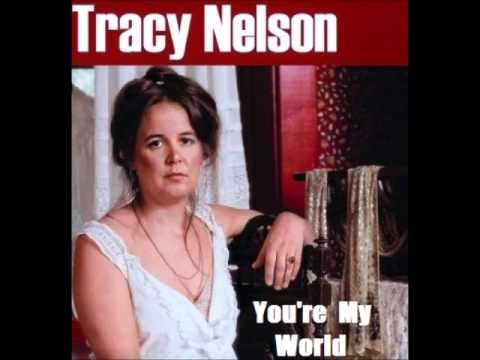 Tracy Nelson — Tracy Nelson - You're My World  (1980)