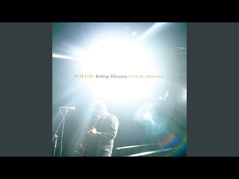 Wilco — Kicking Television