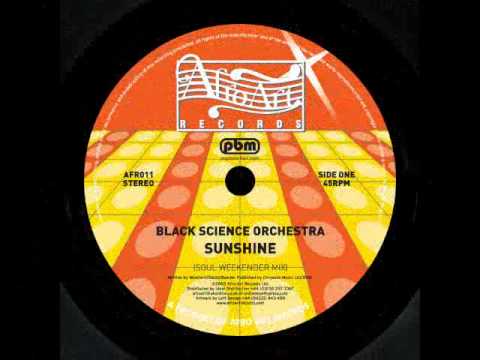 Black Science Orchestra — Black Science Orchestra feat Alison David - Sunshine (The Weekender Mix)