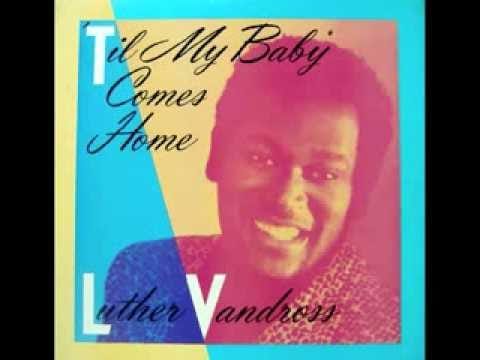 Luther Vandross — Luther Vandross - Till My Baby Comes Home (Dance Version)