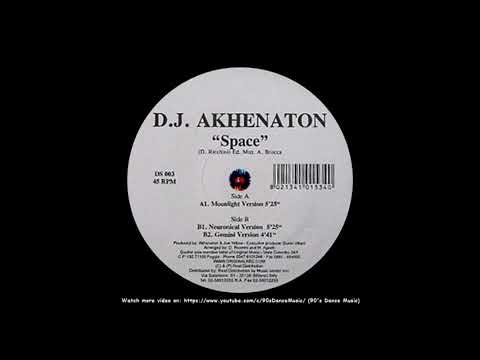 D.J. Akhenaton — D.J. Akhenaton - Space (Neuronical Version) (90's Dance Music) ✅