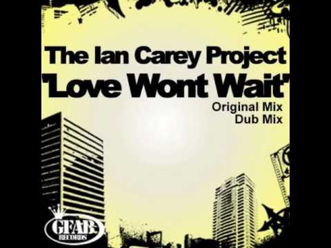 The Ian Carey Project — The Ian Carey Project - Love Won't Wait (Michael Mind Mix)