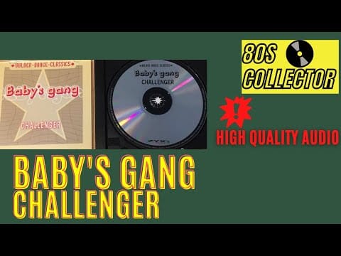 Baby's Gang — Baby's Gang - Challenger (Good Quality) #Italodisco​ #Italodisco2021​ #80s