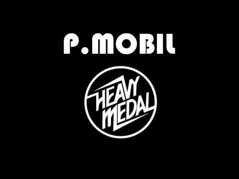 P. Mobil — P.MOBIL -  Heavy Medal  (1983)