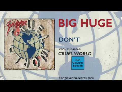 Big Huge (2) — Big Huge - Don't (Official Audio)
