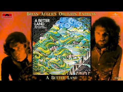 Brian Auger's Oblivion Express — Brian Auger's Oblivion Express - A Better Land (Remastered) [Soul-Jazz - Jazz-Funk] (1971)