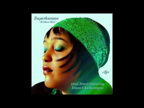 52nd Street — 52nd Street featuring (Diane Charlemagne)  Superhuman (K- Klass mix)