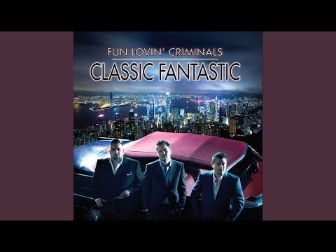 Fun Lovin' Criminals — Get Your Coat