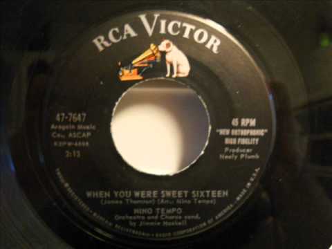 Nino Tempo & April Stevens — Nino Tempo - When you were sweet sixteen