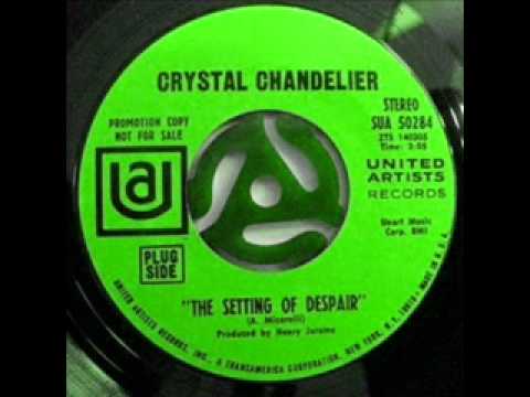 Crystal Chandelier — Crystal Chandelier - Setting of despair (1968)