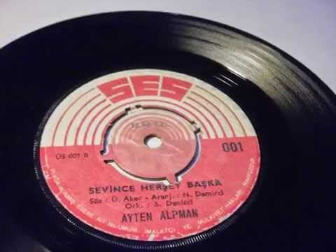 Ayten Alpman — ayten alpman sanremo 1973 , tek başına , sevince herşey başka PLAK RECORD 7"