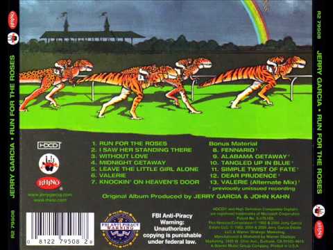 Jerry Garcia — Jerry Garcia  ''Run for the roses''