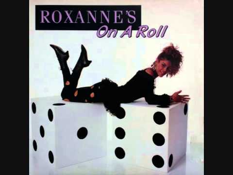 The Real Roxanne — The Real Roxanne - Roxanne's On A Roll (Extended Mix)