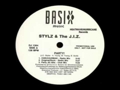 Stylz & The J.I.Z. — Stylz   The J I Z    Party!