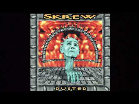 Skrew — Skrew - Dusted(1994) full album