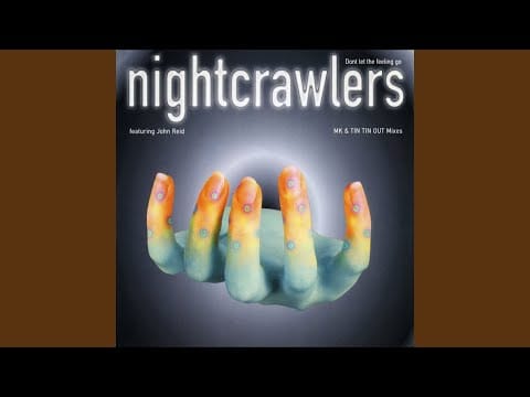 Nightcrawlers — Don't Let the Feeling Go (MK Dub Mix)