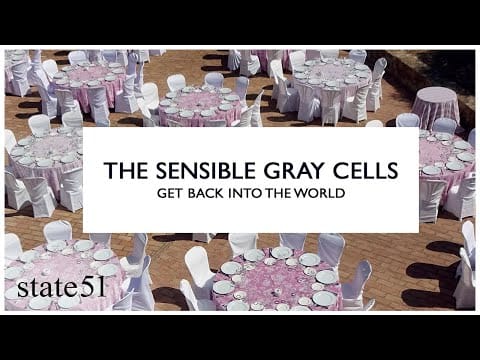 The Sensible Gray Cells — Get Back Into the World by The Sensible Gray Cells - Music from The state51 Conspiracy