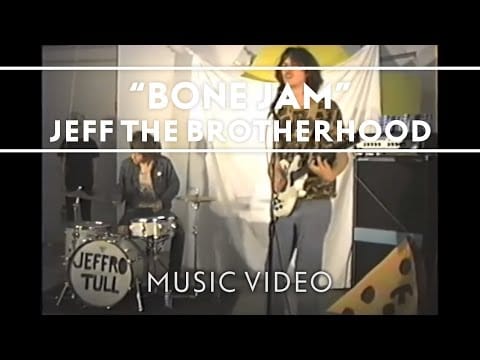 Jeff The Brotherhood — JEFF The Brotherhood - Bone Jam [Music Video]