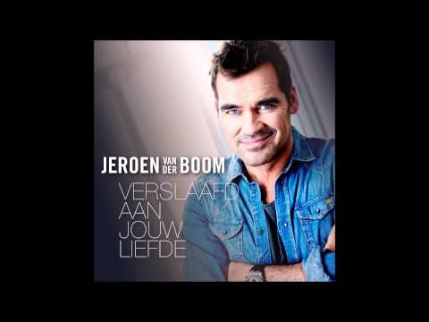 Jeroen van der Boom — Jeroen van der Boom - Verslaafd aan jouw liefde