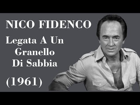 Nico Fidenco — Nico Fidenco - Legata A Un Granello Di Sabbia - Legendas IT - PT-BR