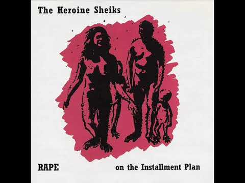 The Heroine Sheiks — The Heroine Sheiks - Was A Man