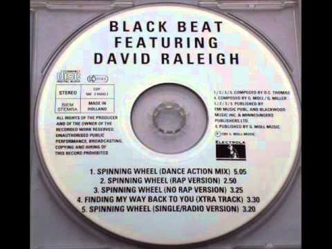 Black Beat — Black Beat feat.David Raleigh - Spinning Wheel(Dance Action Mix)