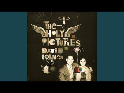 David Holmes — I Heard Wonders