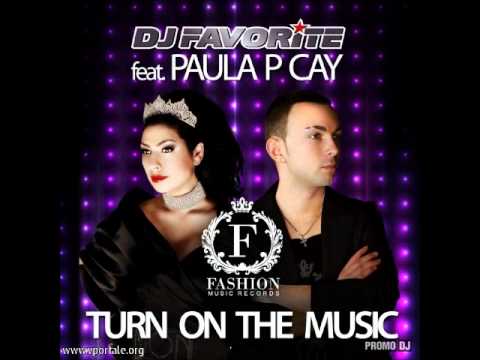 PAULA P'CAY — DJ Favorite feat. Paula P Cay - Turn on the Music (Incognet Radio Edit)