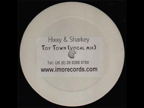 Hixxy — Hixxy & Sharkey - Toytown (Vinylgroover Remix)