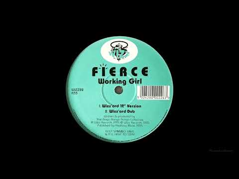 Fierce (7) — fierce - working girl (in de air dub) [1995]