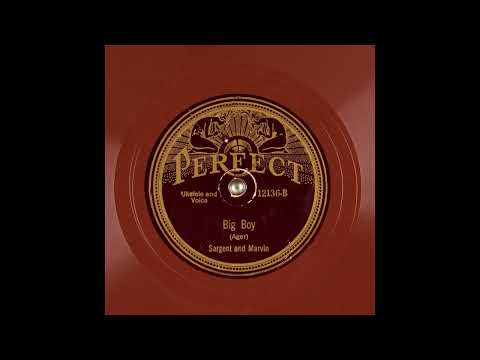 Johnny Marvin — Big Boy - Sargent and Marvin