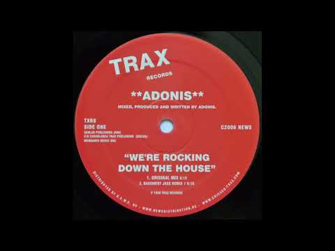 Adonis — We're Rocking Down The House (Original Mix) - Adonis