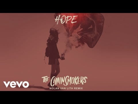 The Chainsmokers — The Chainsmokers - Hope (Nolan van Lith Remix - Official Audio) ft. Winona Oak