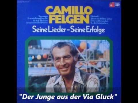 Camillo Felgen — Camillo Felgen - Der Junge aus der Via Gluck (Il Ragazzo Della Via Gluck)