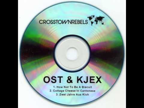 Ost & Kjex — Ost & Kjex ‎– Cottage Cheese In Cantonese