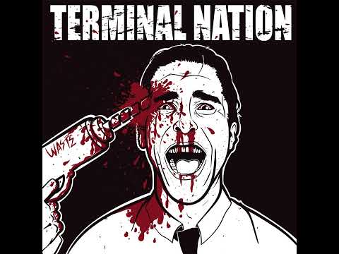 Terminal Nation — Terminal Nation- Waste (Little Rock, AR | 2015)