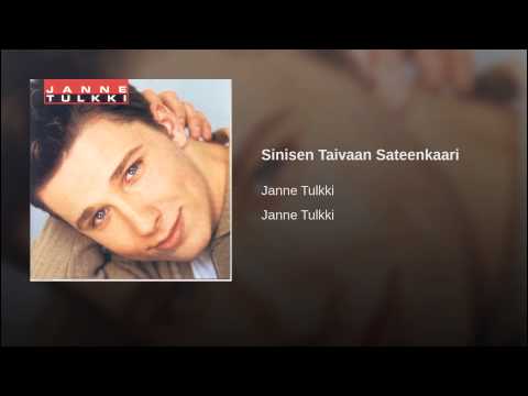 Janne Tulkki — Sinisen Taivaan Sateenkaari