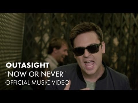 Outasight — Outasight - Now Or Never [Official Music Video]